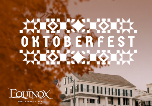 Octoberfest event promotion at The Equinox Golf Resort & Spa, featuring autumn scenery and traditional festive elements.
